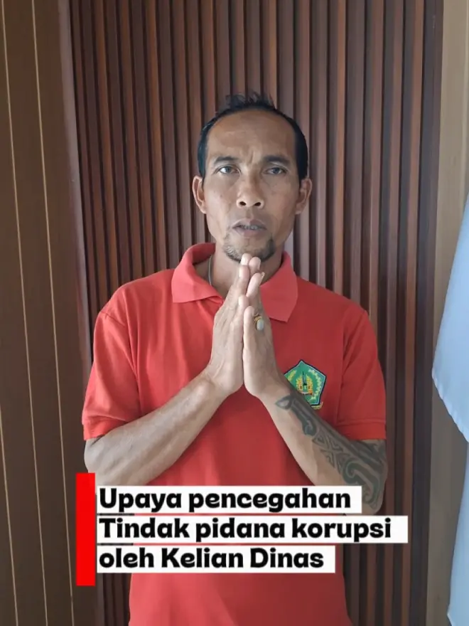 Upaya Kelian Dinas dalam Pencegahan Tindak Pidana Korupsi  Kelian Dinas Dorong Pelayanan Transparan dan Akuntabel di Tingkat Banjar